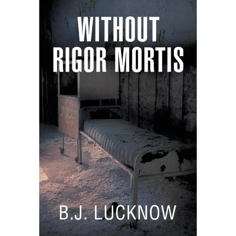 Without Rigor Mortis