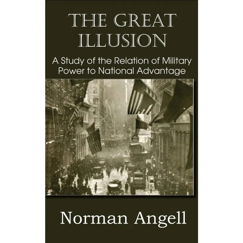 Livro The Great Illusion A Study of the Relation of Military Power to National Advantage