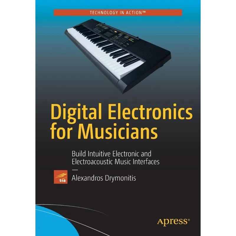 Digital Electronics for Musicians