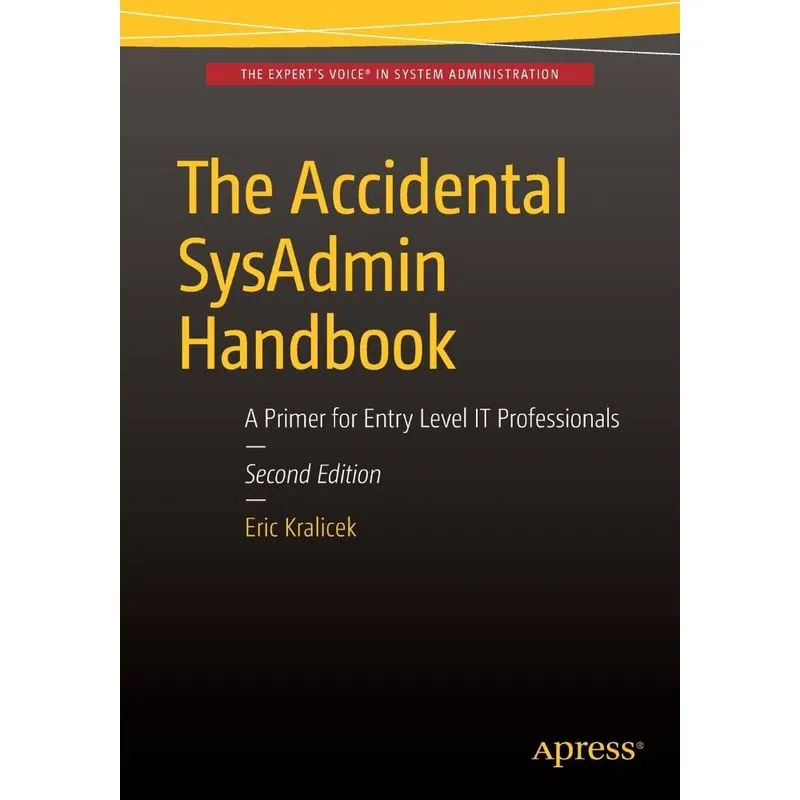 The Accidental SysAdmin Handbook