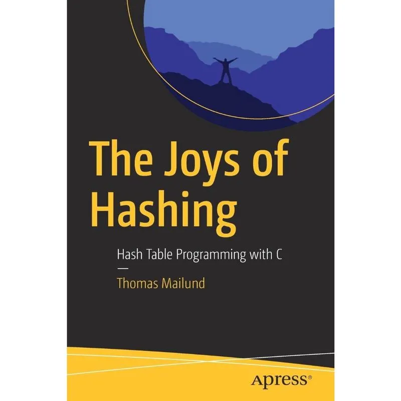 The Joys of Hashing