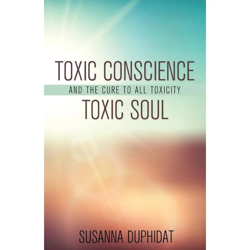 Toxic Conscience, Toxic Soul