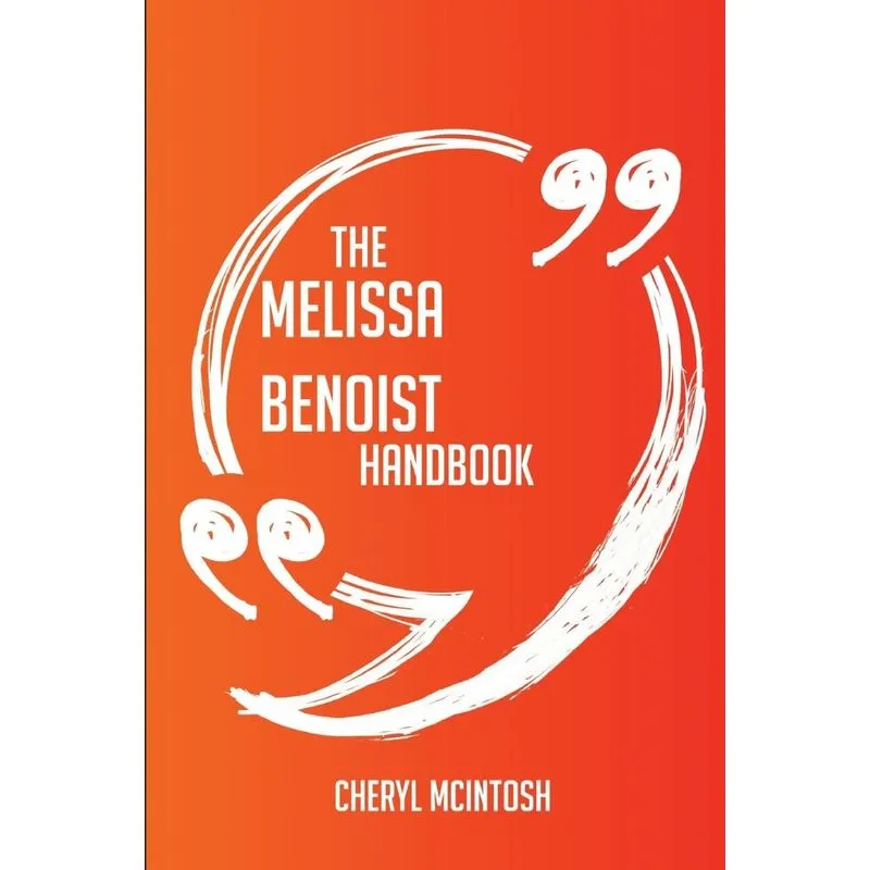 The Melissa Benoist Handbook - Everything You Need To Know About Melissa Benoist
