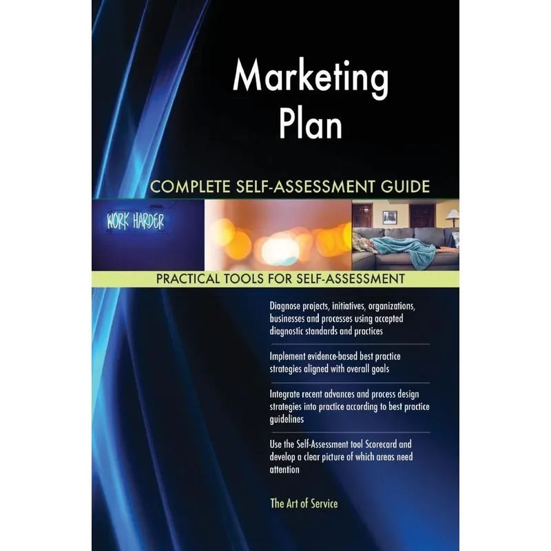 Marketing Plan Complete Self-Assessment Guide
