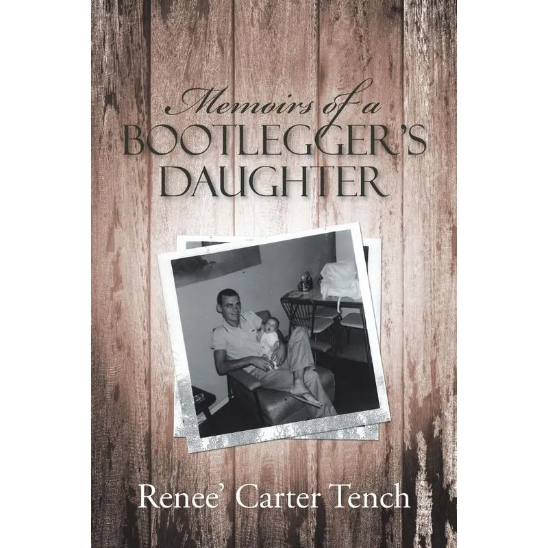 Memoirs of a Bootleggers Daughter