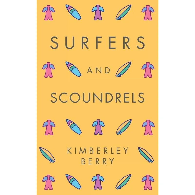 Surfers and Scoundrels