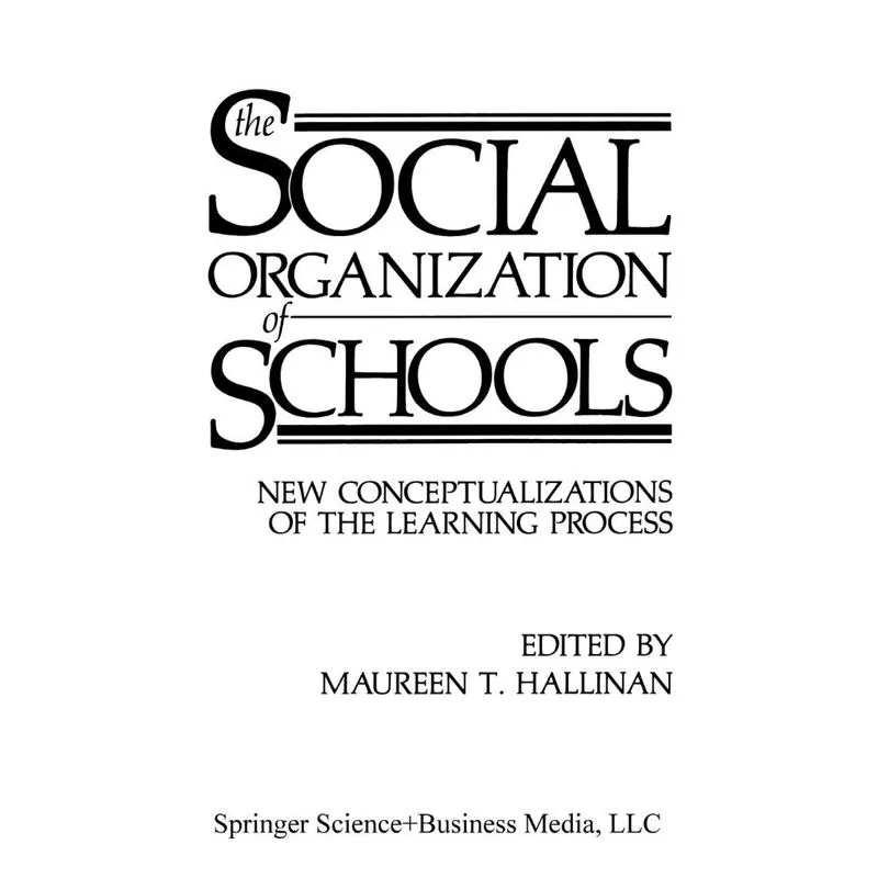 The Social Organization of Schools