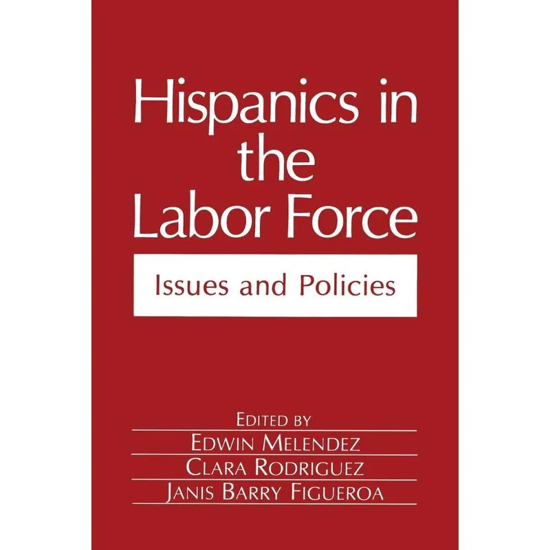 Hispanics in the Labor Force