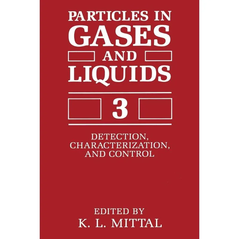 Particles in Gases and Liquids 3