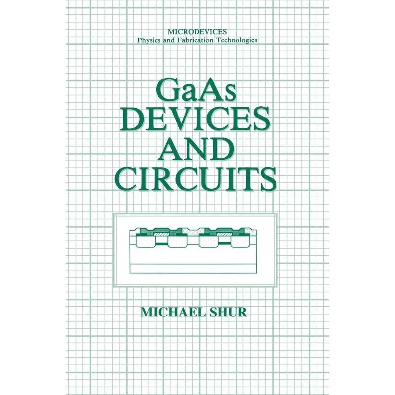 GaAs Devices and Circuits