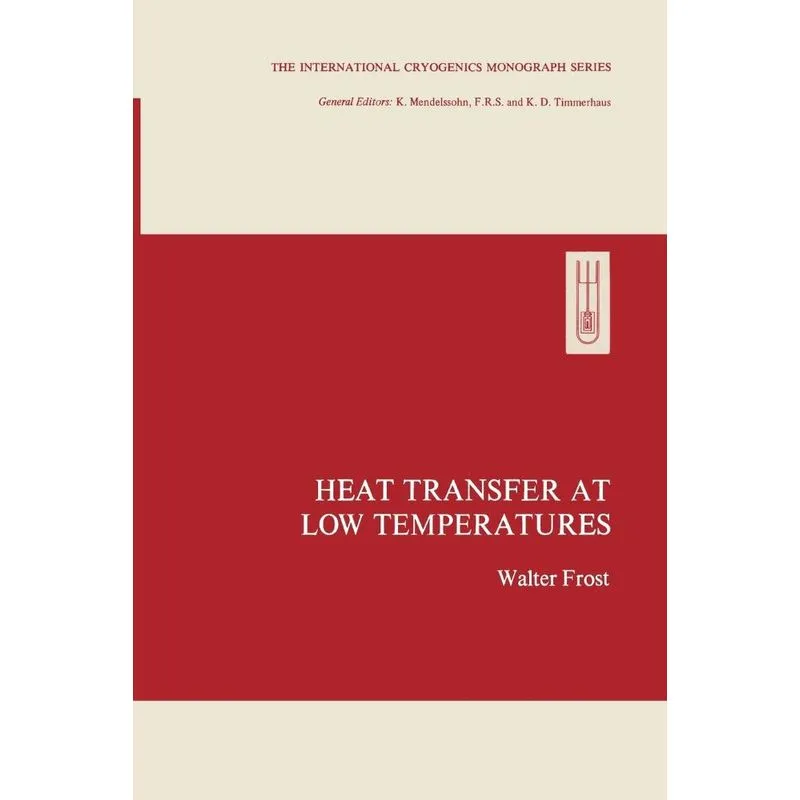Heat Transfer at Low Temperatures