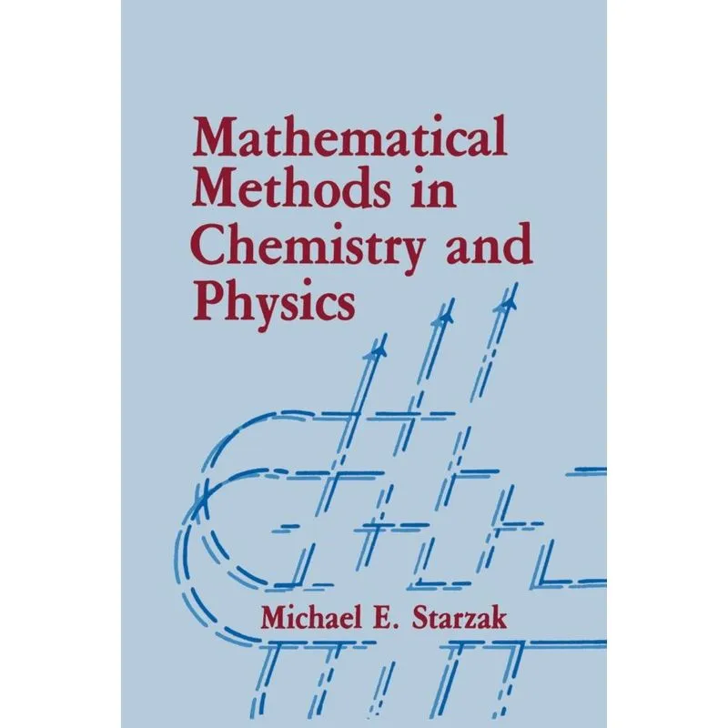 Mathematical Methods in Chemistry and Physics