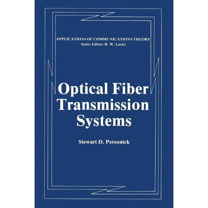 Optical Fiber Transmission Systems