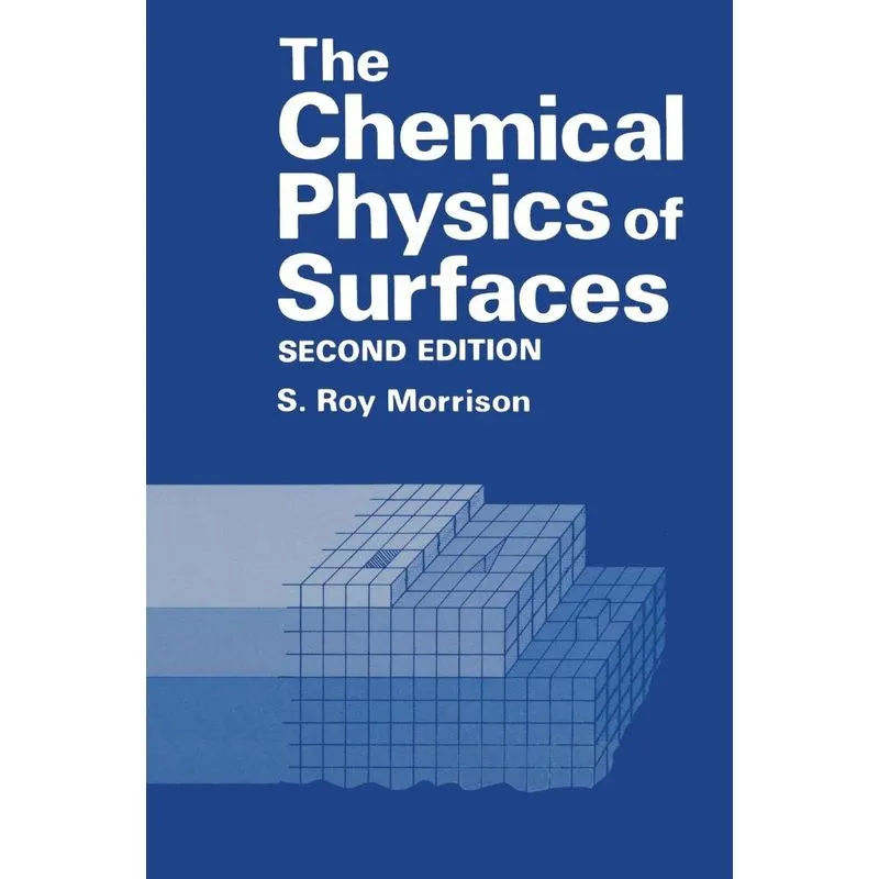 The Chemical Physics of Surfaces