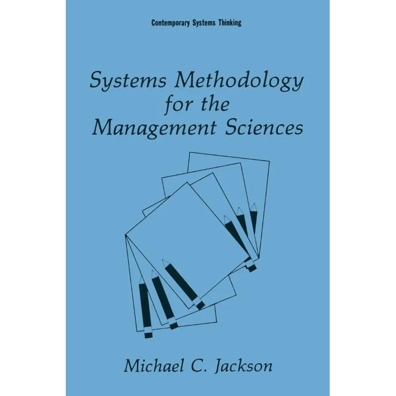 Systems Methodology for the Management Sciences
