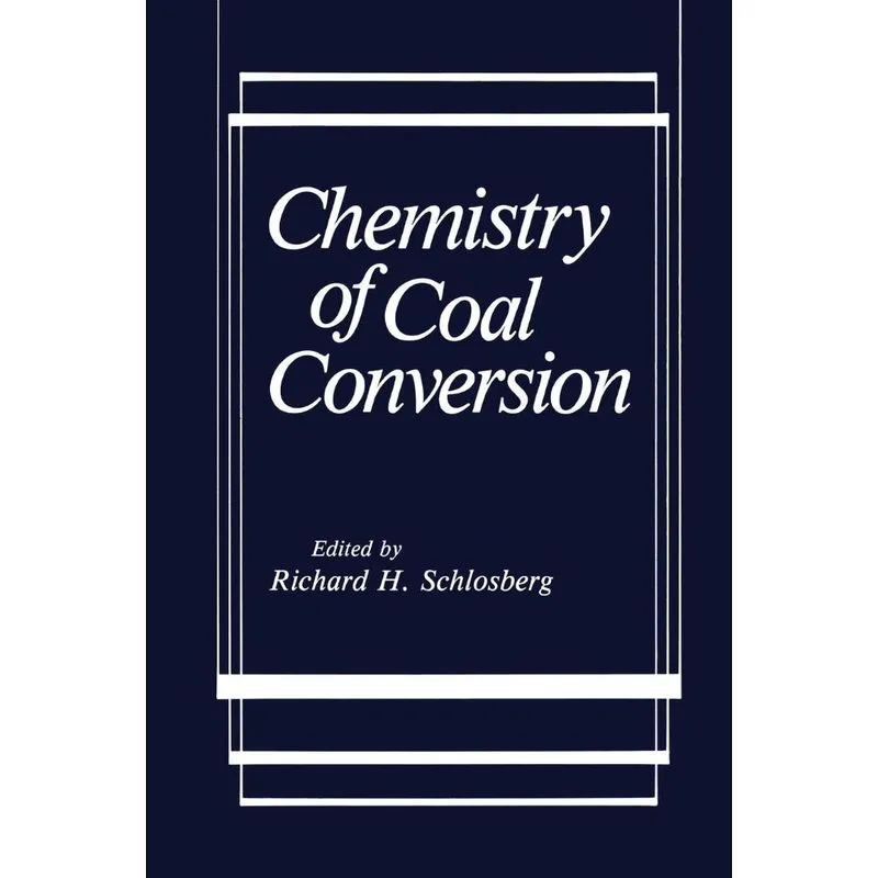 Chemistry of Coal Conversion