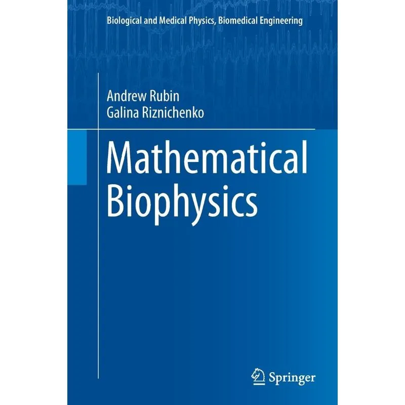 Mathematical Biophysics