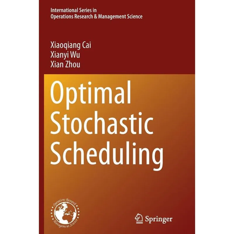 Optimal Stochastic Scheduling