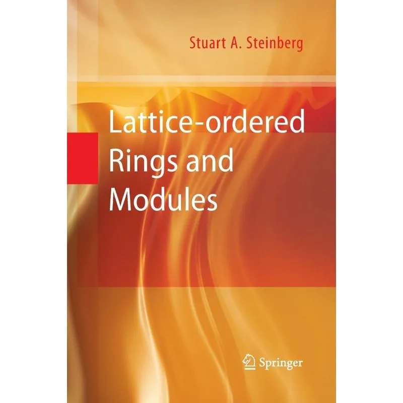 Lattice-ordered Rings and Modules