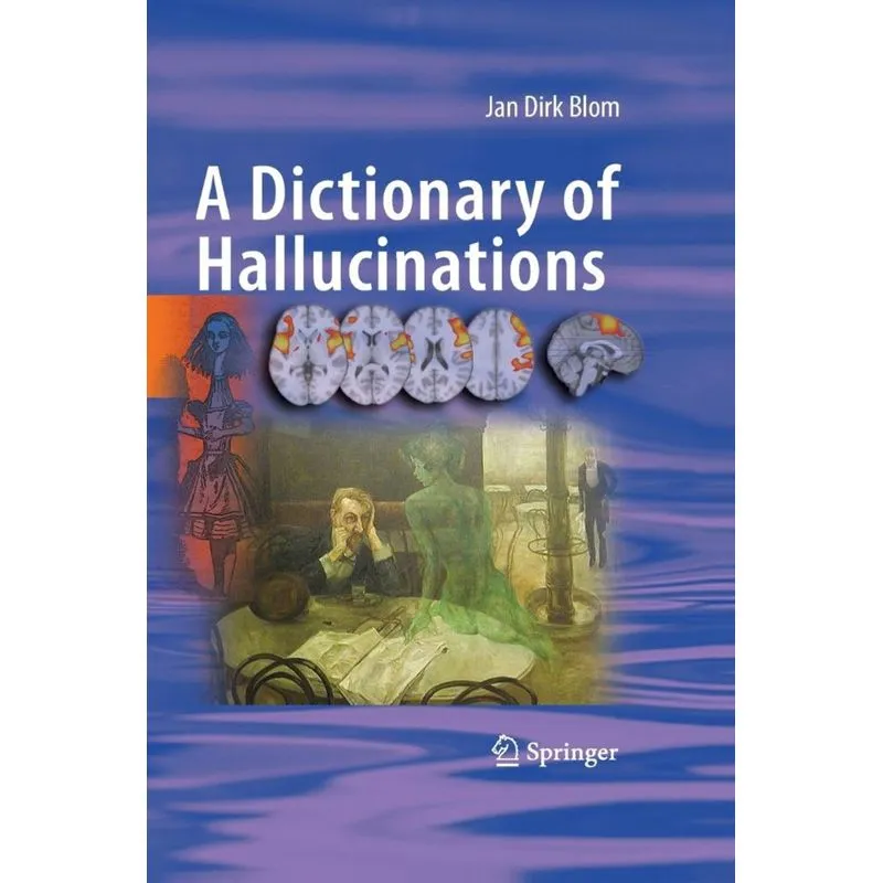 A Dictionary of Hallucinations