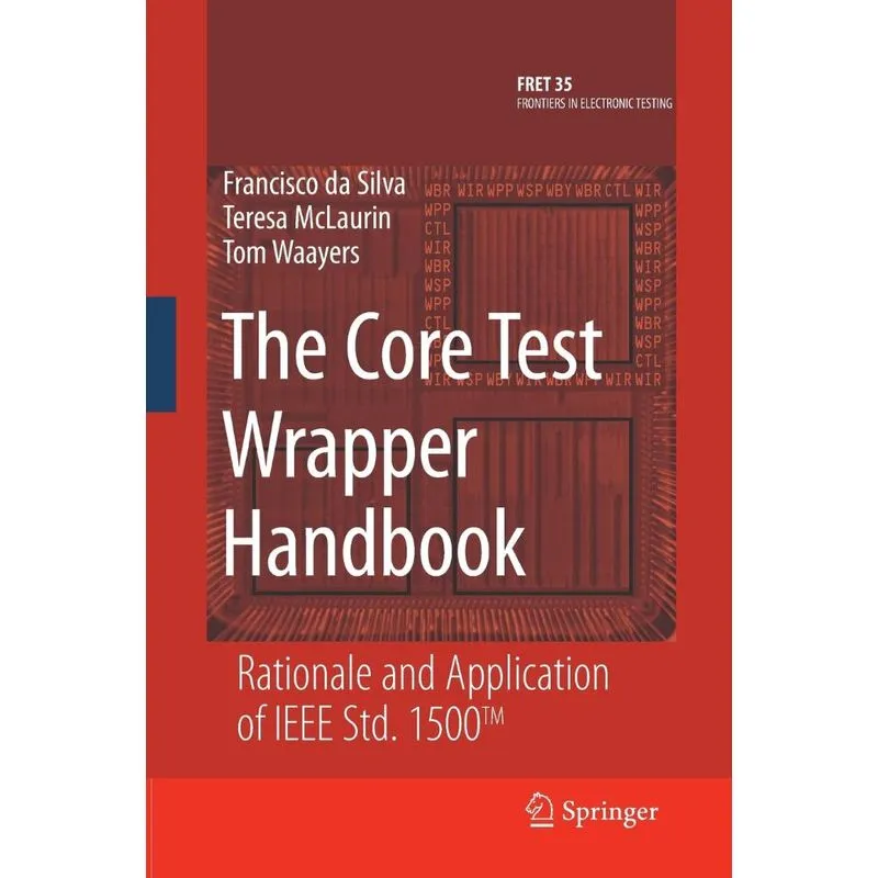 The Core Test Wrapper Handbook
