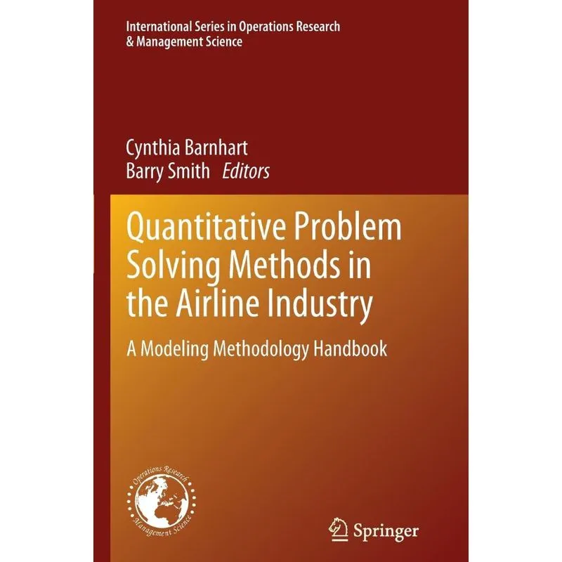 Quantitative Problem Solving Methods in the Airline Industr
