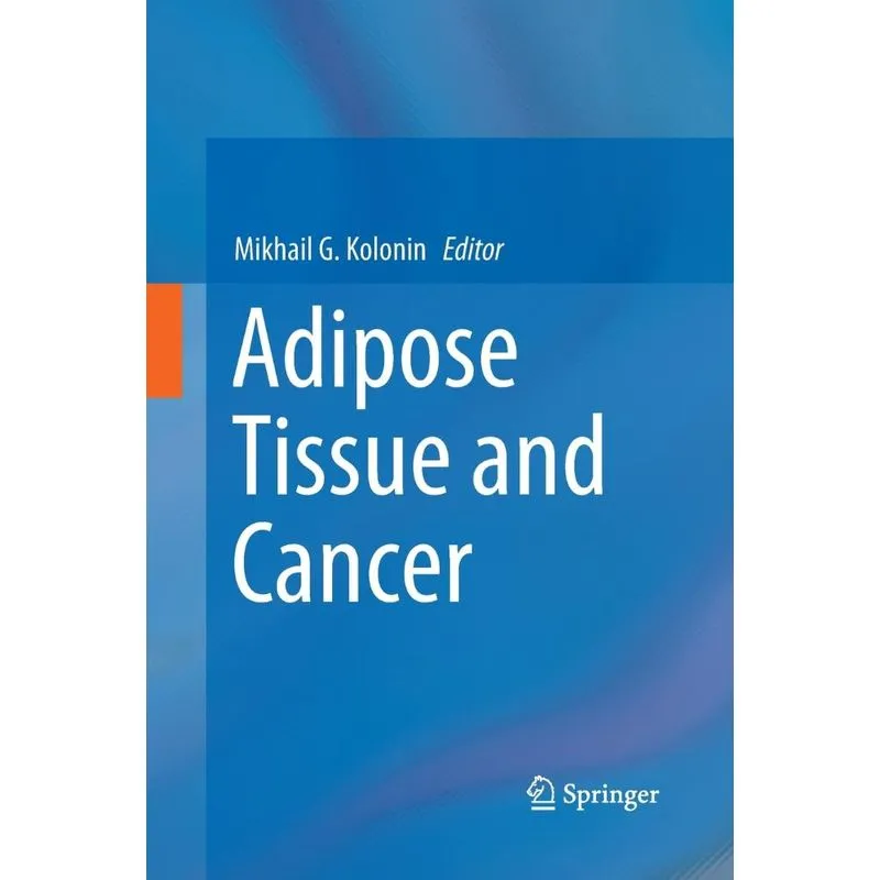Adipose Tissue and Cancer