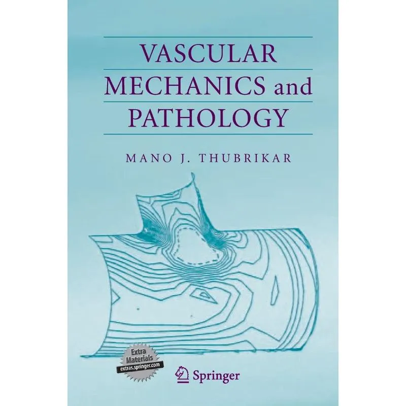 Vascular Mechanics and Pathology