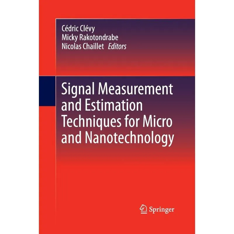 Signal Measurement and Estimation Techniques for Micro and