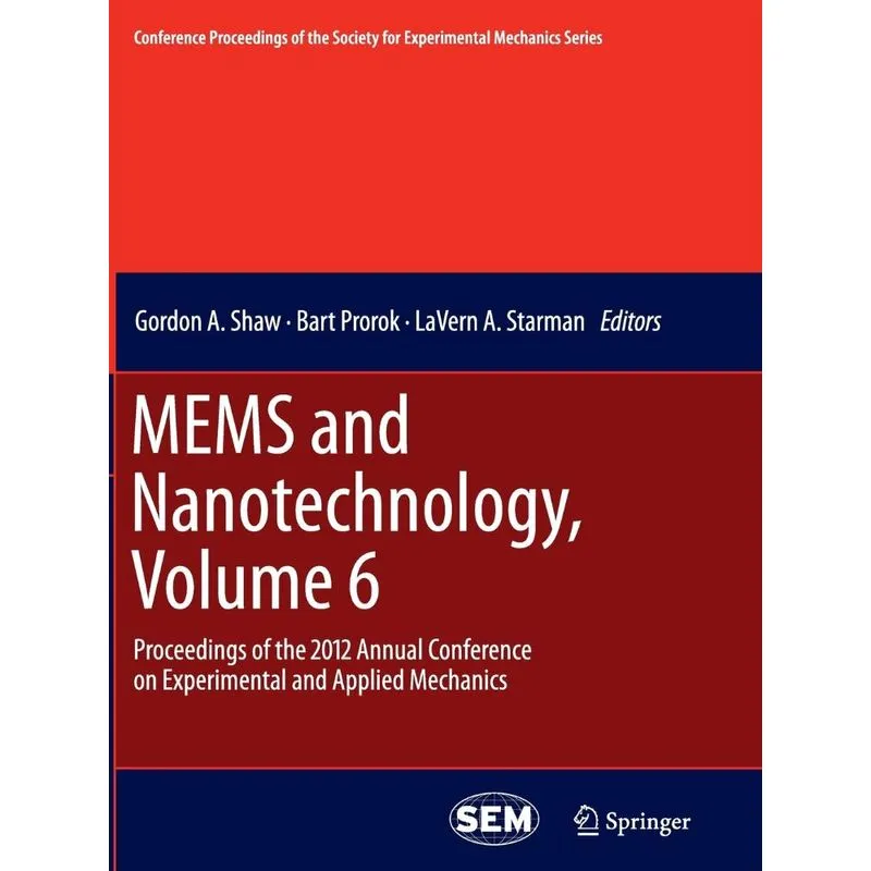 MEMS and Nanotechnology, Volume 6