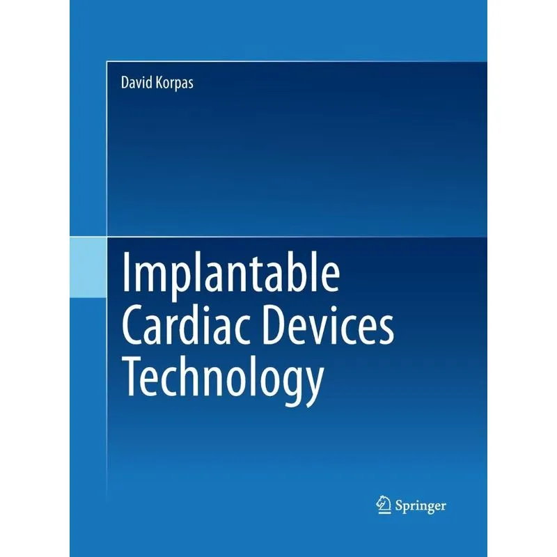 Implantable Cardiac Devices Technology