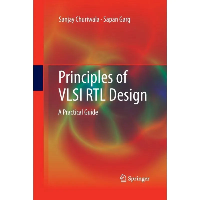 Principles of VLSI RTL Design