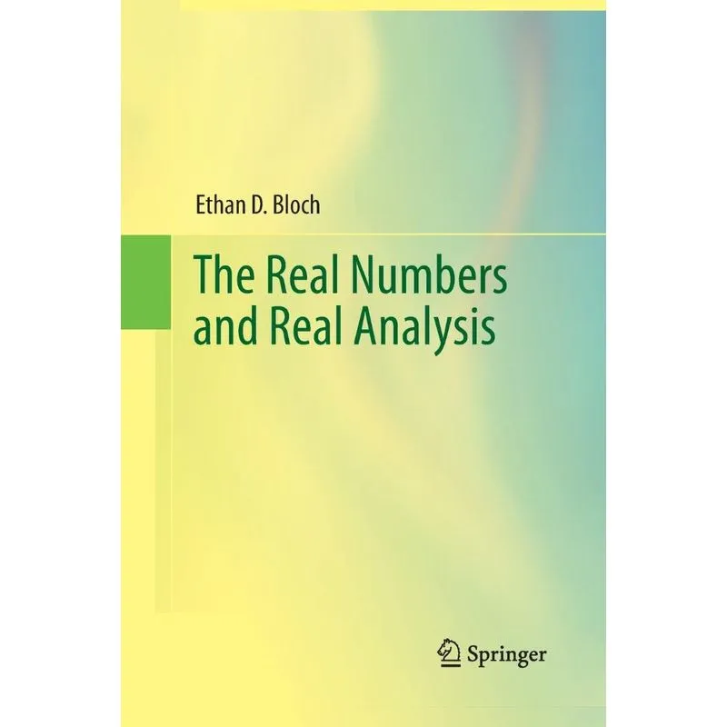 The Real Numbers and Real Analysis