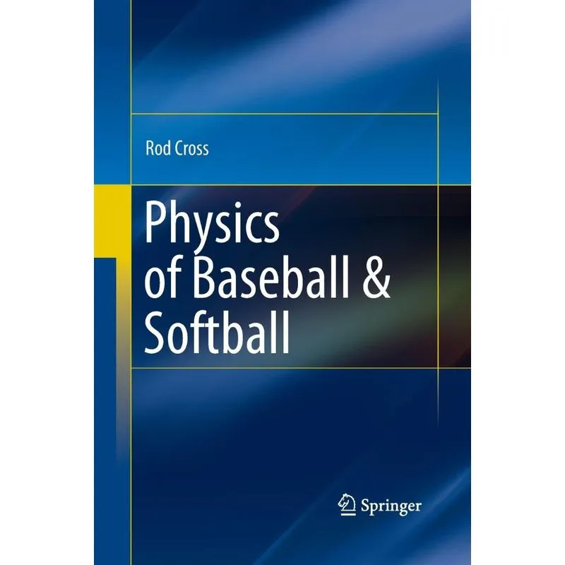 Physics of Baseball & Softball