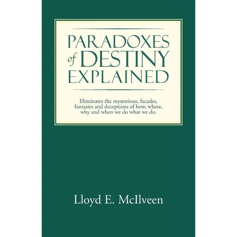 Paradoxes of Destiny Explained