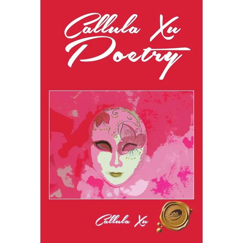 Callula Xu Poetry