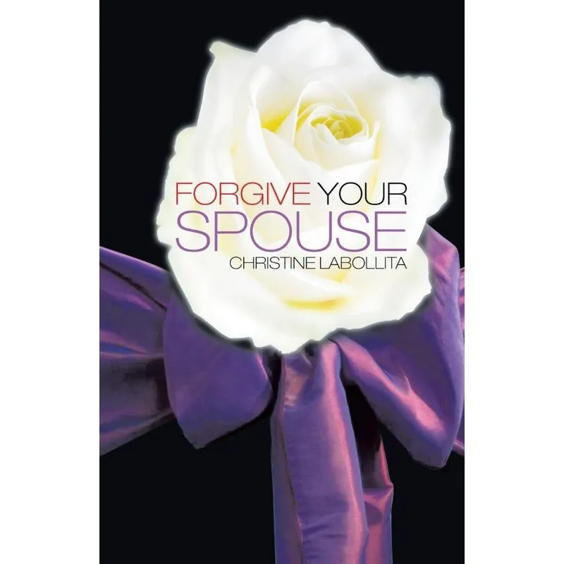 Forgive your Spouse