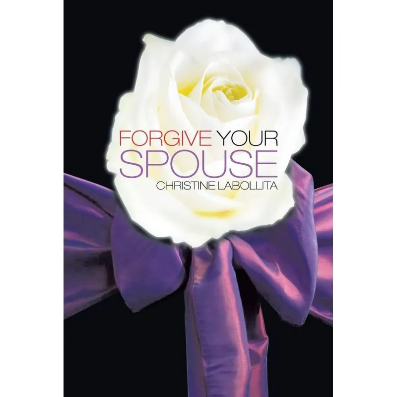 Forgive your Spouse