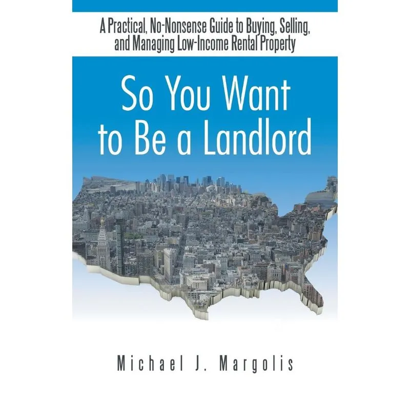 So You Want to Be a Landlord