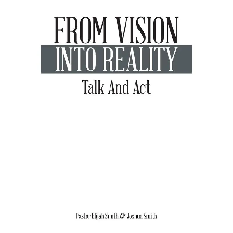 From Vision Into Reality