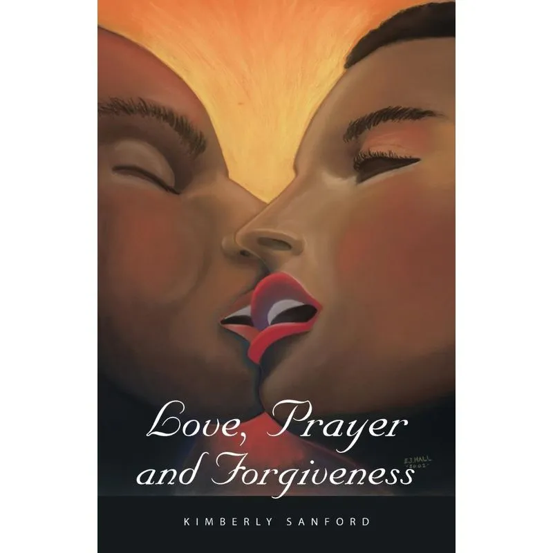 Love, Prayer and Forgiveness