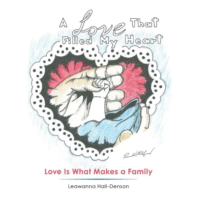 A Love That Filled My Heart