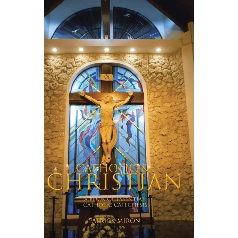 CATHOLIC & CHRISTIAN
