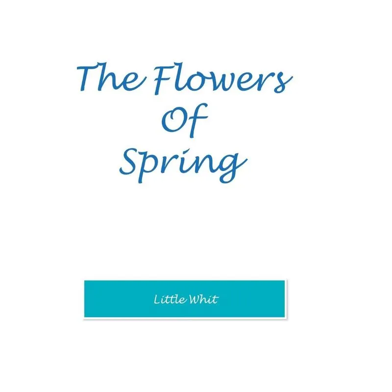 The Flowers of Spring