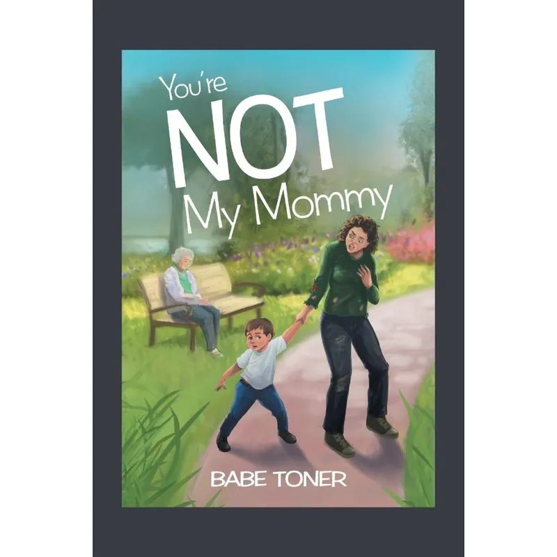 Youre Not My Mommy