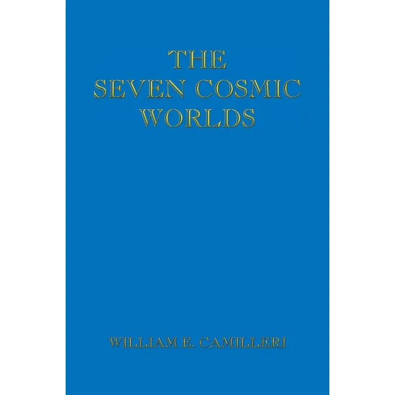 The Seven Cosmic Worlds. The Seven Cosmic Worlds