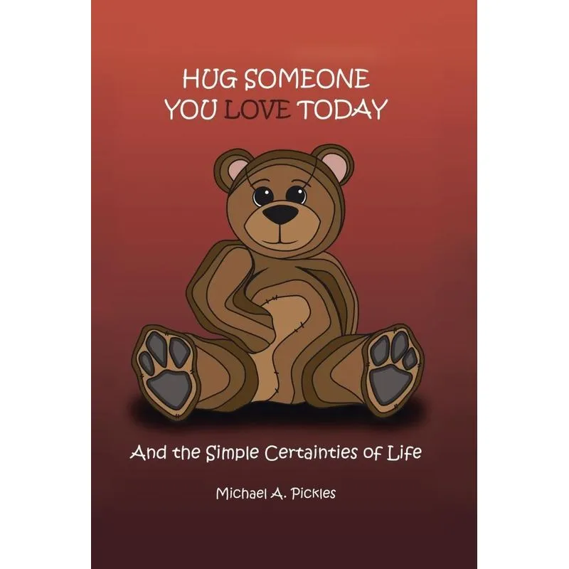 Hug Someone You Love Today