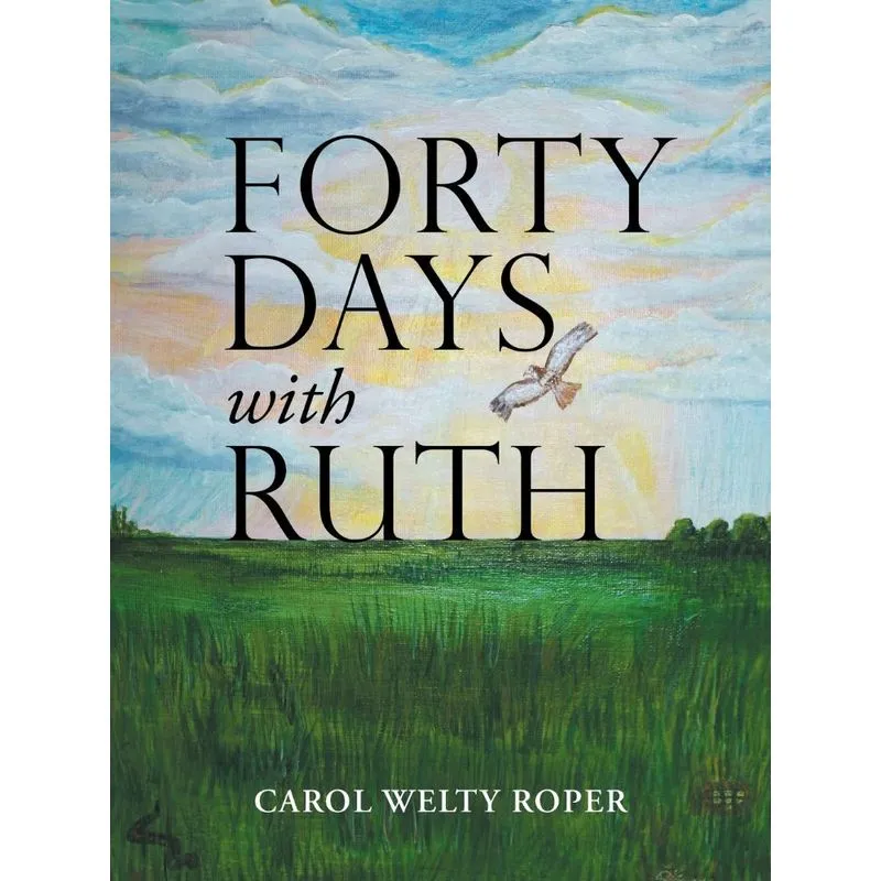 Forty Days with Ruth