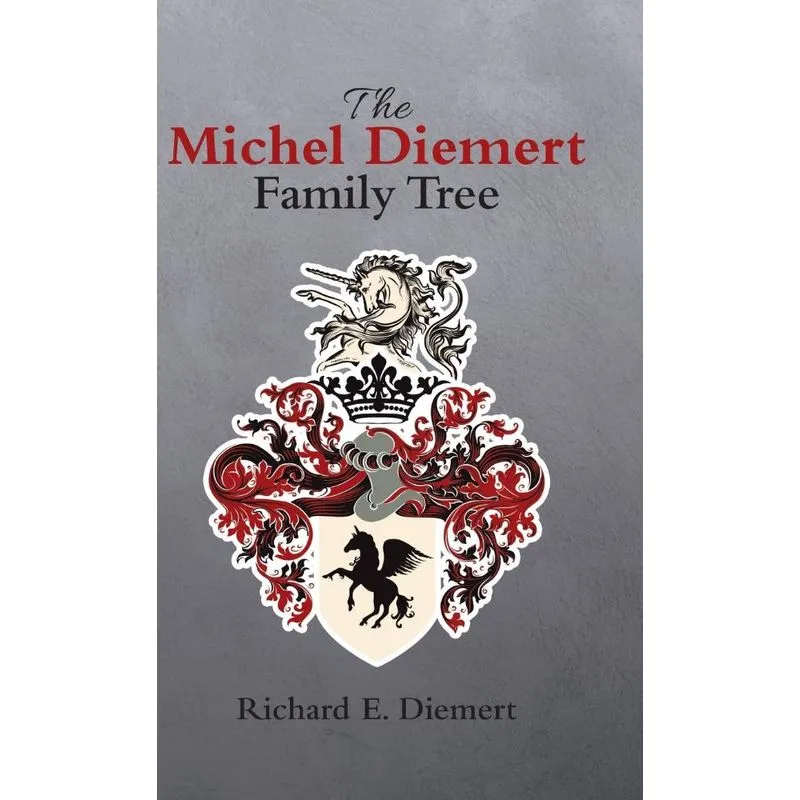 The Michel Diemert Family Tree