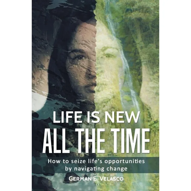Life Is New All The Time